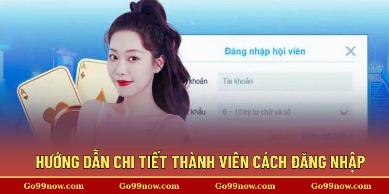 Hướng dẫn chi tiết thành viên cách đăng nhập